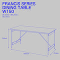 Francis ダイニングテーブル  幅150㎝ FRDT0093  / B.Bファニシング